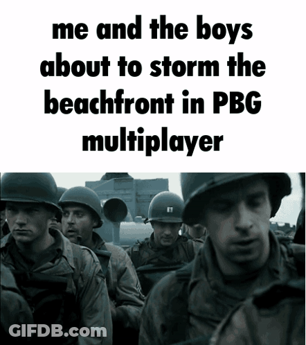 Me And The Boys About To Storm The Beachfront GIF