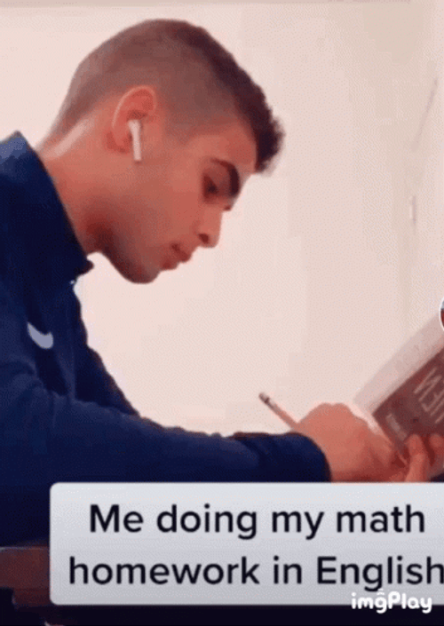 Me Doing My Math Homework In English GIF