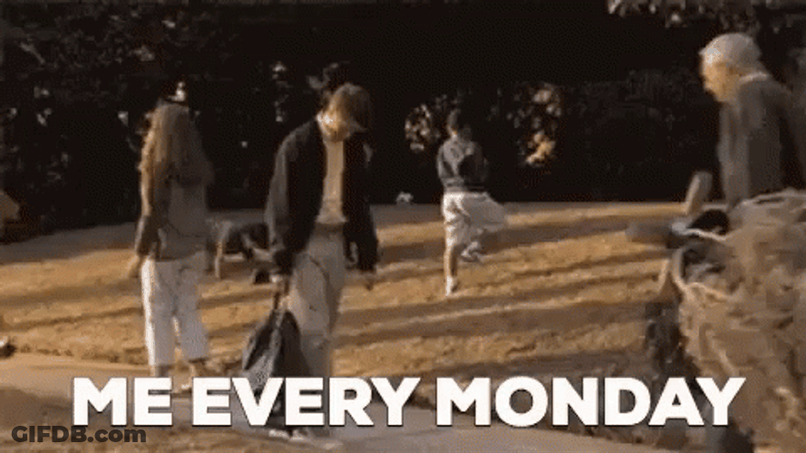 Me Every Manic Monday GIF
