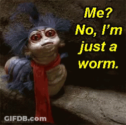 Me No I'm Just A Worm GIF