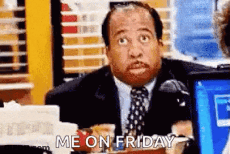Me On Friday Work GIF