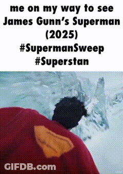 Me On My Way To See James Gunn's Superman 2025 #SupermanSweep #SuperStan GIF