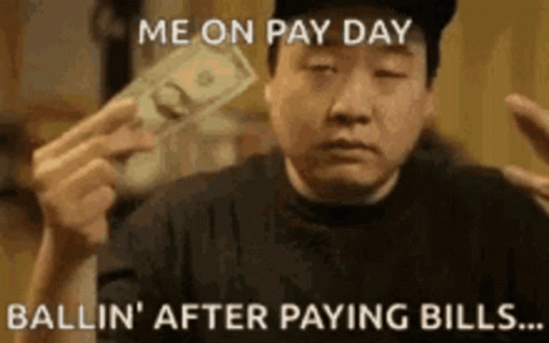 Me On Payday Balling Meme GIF