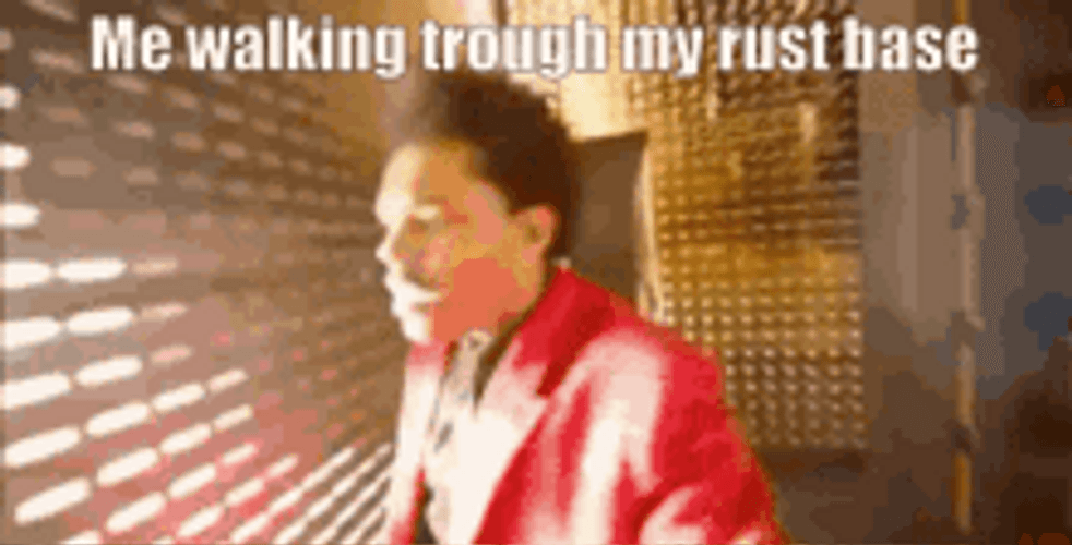 Me Walking Through My Rust Base GIF