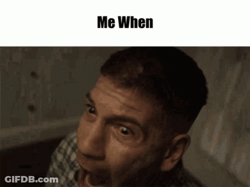 Me When GIF