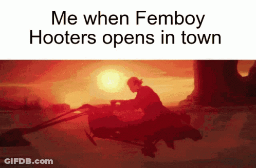 Me When Femboy Hooters Opens In Town Snowmobile GIF
