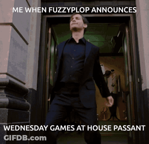 Me When Fuzzyplop Me When Fuzzyplop Announces Wednesday Games At House Passant GIF
