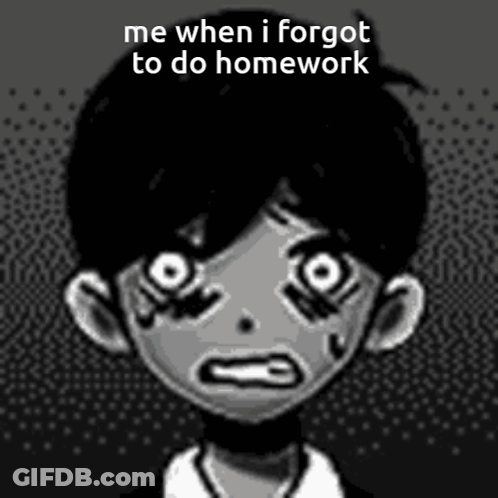 Me When I Forgot To Do Homework Boy Sad GIF