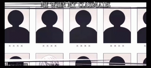 Me When My Classmates Drawing GIF