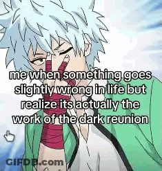 Me When Slightly Wrong Is Dark Reunion GIF