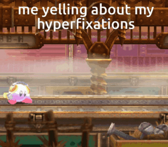 Me Yelling About My Hyperfixations Kirby Meme GIF