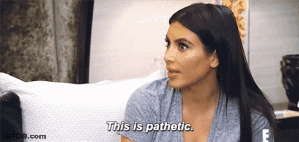 Media Personality Kim Kardashian This Is Pathetic GIF