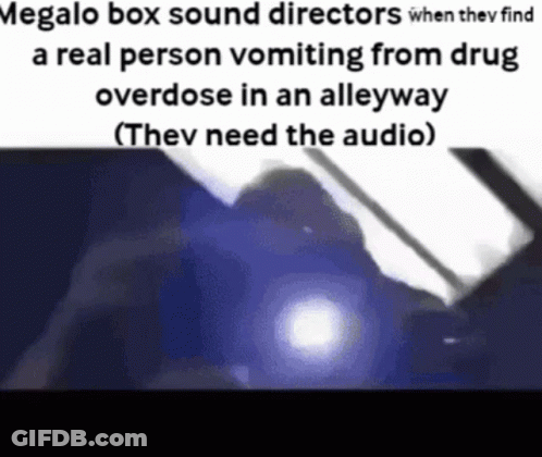 Megalo Box Sound Directors When They Find A Real Person Vomiting From Drug Overdose In An Alleyway GIF