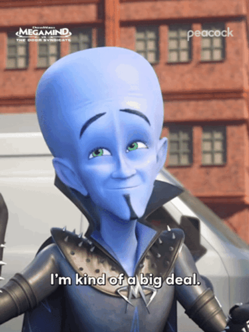 Megamind Im Kind Of A Big Deal GIF