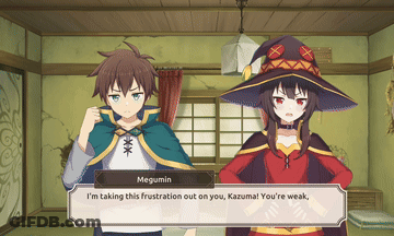 Megumin Frustrated With Kazuma Saying You're Weak GIF