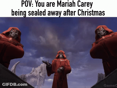 Meme Saying POV You Are Mariah Carey Being Sealed Away After Christmas GIF