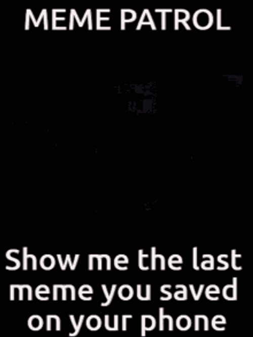 Memes Patrol Monitoring GIF