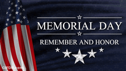 Memorial Day Remember And Honor All Gave Some Flag GIF