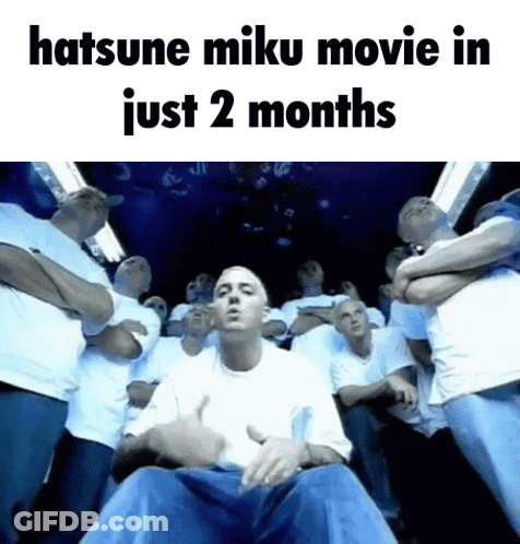 Men Around Hatsune Miku Movie In 2 Months GIF