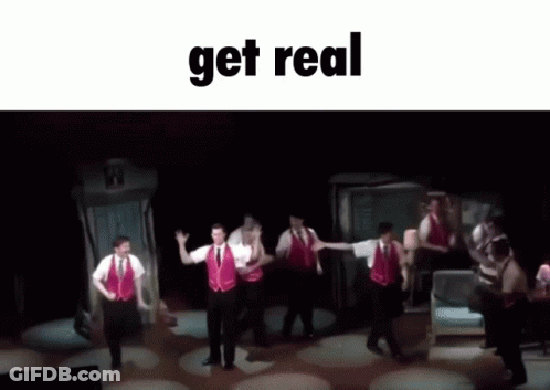 Men Dancing On Stage Saying Get Real GIF