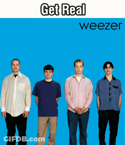 Men Get Real Weezer Blue Background GIF