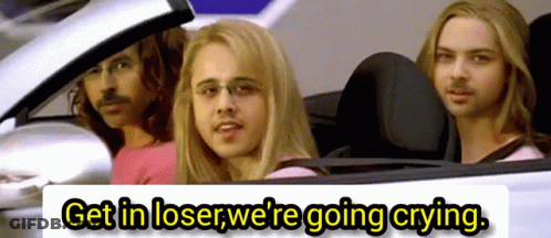 Men In Car Get In Loser We're Going Crying GIF