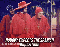 Men In Red Robes Saying Nobody Expects The Spanish Inquisition GIF
