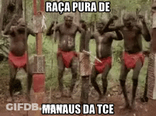 Men In Red Underwear Dancing In Woods Raça Pura De Manaus Da Tce GIF