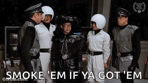 Men In Space Suits Smoke 'Em If Ya Got 'Em GIF