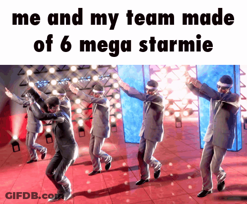 Men In Suits Dancing Me And My Team Made 6 Mega Starmie GIF