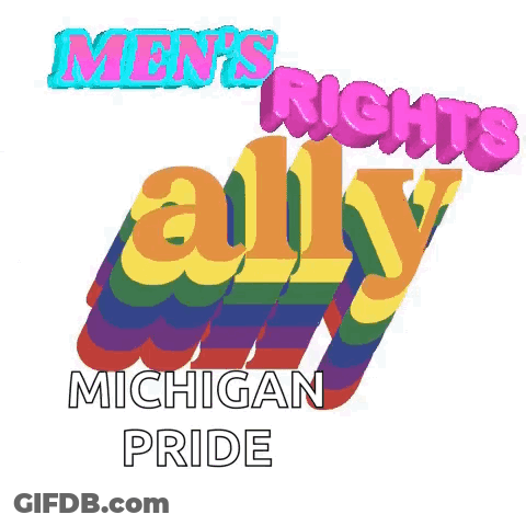 Men 'S Rights Ally Michigan Pride Logo With Rainbow Colored Letters GIF