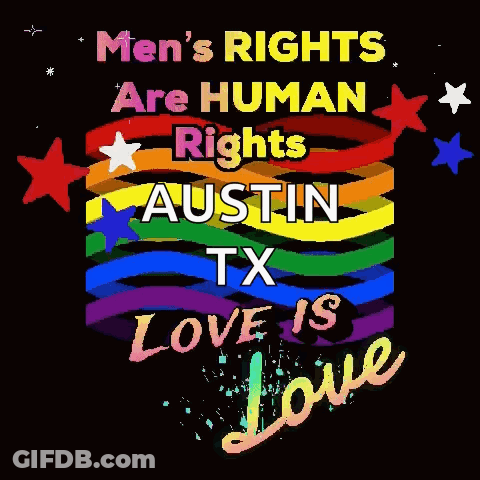 Men's Rights Are Human Rights Austin TX Love Is Love Sign GIF