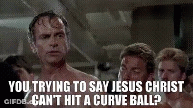 Men Saying You Trying To Say Jesus Christ Can't Hit A Curve Ball GIF