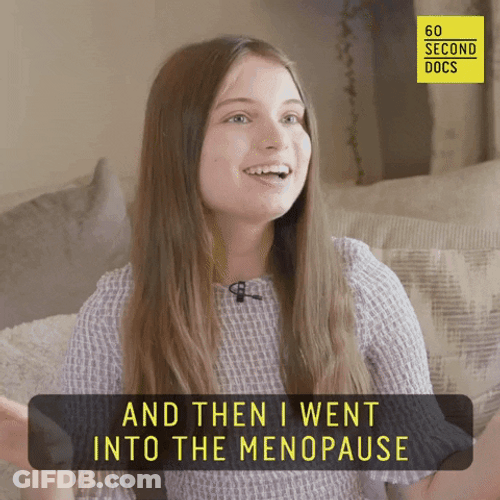 Menopause Teen Cancer GIF