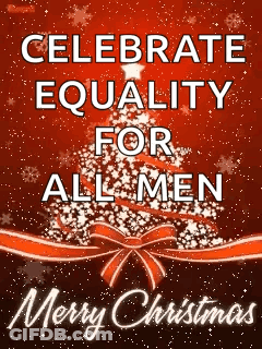 Merry Christmas Card Celebrate Equality For All Men GIF