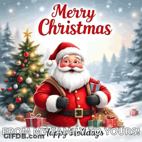 Merry Christmas From My Family To Yours With Santa Claus GIF