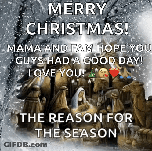 Merry Christmas Mama And Fam Hope You Guys Had A Good Day Love You GIF