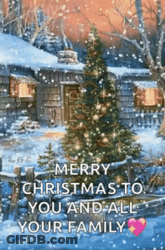 Merry Christmas To You And Your Family With Christmas Tree In Front Of Cabin GIF