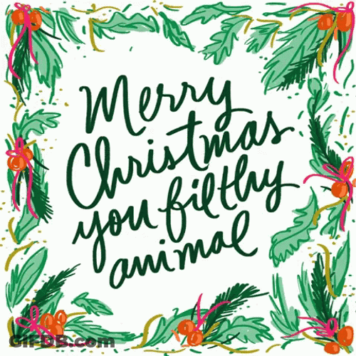 Merry Christmas Ya Filthy Animal GIF