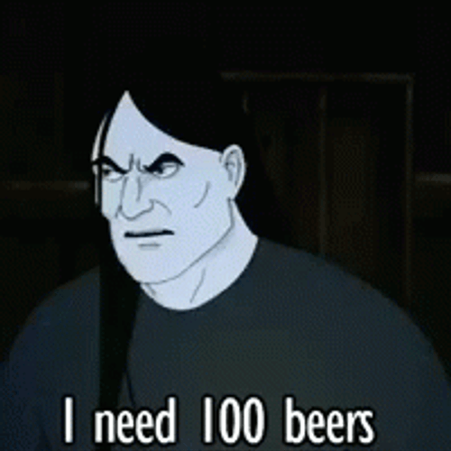 Metalocalypse Nathan Need Lots Of Beers GIF