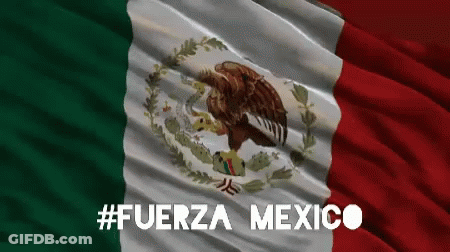 Mexican Flag Waving With Fuerza Mexico GIF