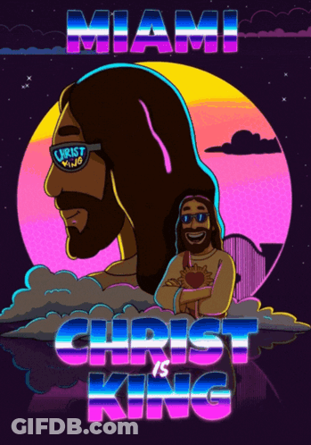 Miami Christ Is King Poster Jesus Wearing Sunglasses GIF