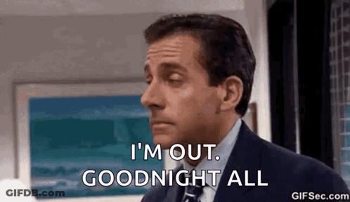 Michael Scott Saying I'm Out Goodnight GIF
