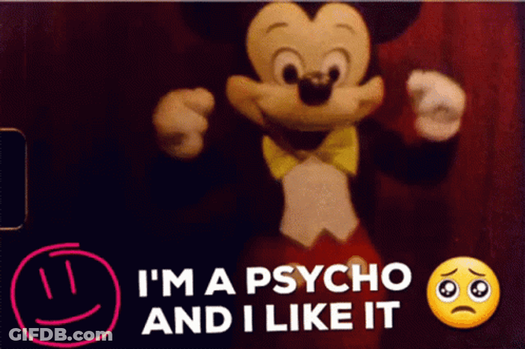 Mickey Dancing Psycho And I Like It GIF