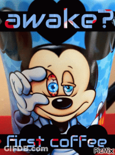 Mickey Mouse With Heart Awake First Coffee GIF