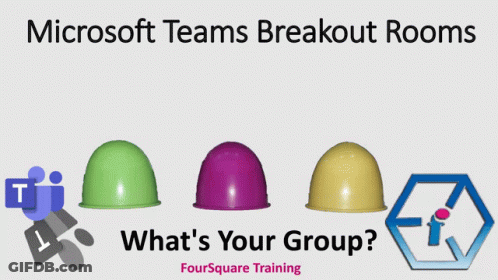 Microsoft Teams Breakout Rooms What 'S Your Group ? Foursquare Training GIF