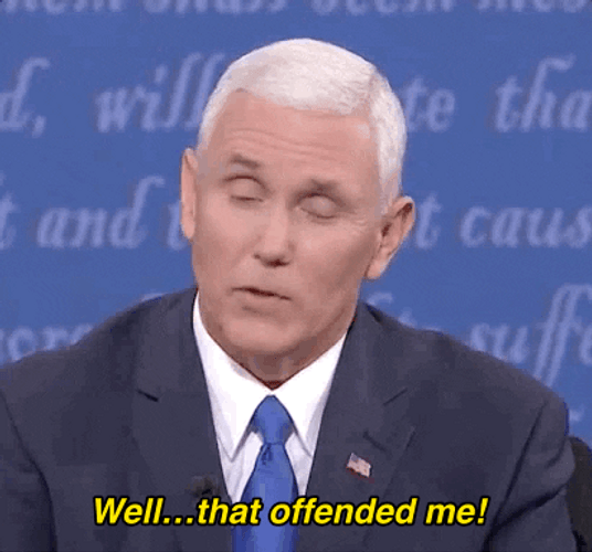 Mike Pence Saying Well That Offended Me GIF