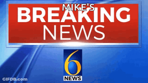 Mike's Breaking News Sign GIF