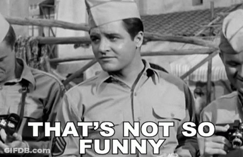 Military Man Says That's Not So Funny GIF