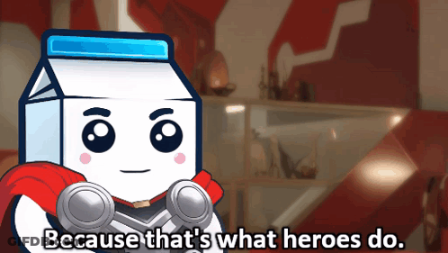 Milk Carton Because Thats What Heroes Do GIF